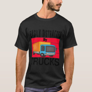 Camiseta Fácilmente Distraído Por Camiones T-