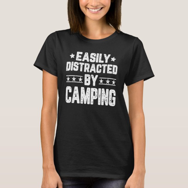 Camiseta Fácilmente Distraído Por Camping Camping Camper (Anverso)