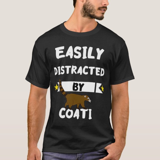 Camiseta Fácilmente Distraído Por Coati Wildlife Coatimundi (Anverso)