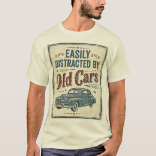 Camiseta Fácilmente Distraído por Coches Antiguos Vintage R