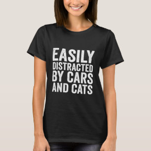 Camiseta Fácilmente Distraído por Coches y Gatos Amante de 