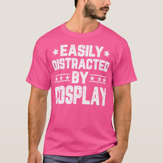 Camiseta Fácilmente Distraído Por Cosplay Funny Cosplay Cos (Anverso)
