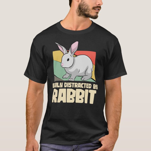 Camiseta Fácilmente distraído por el conejo - Conejo clásic (Anverso)