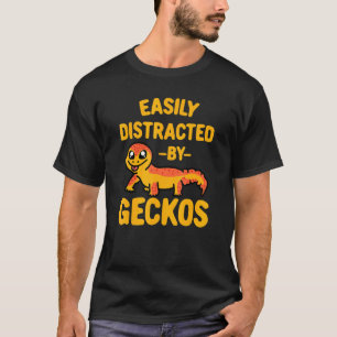 Camiseta Fácilmente Distraído Por El Diseño De Geckos Gecko