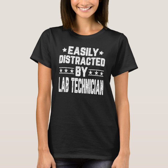 Camiseta Fácilmente Distraído Por El Laboratorio Técnico De (Anverso)