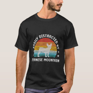 Camiseta Fácilmente distraído por el perro Bernese Mountain