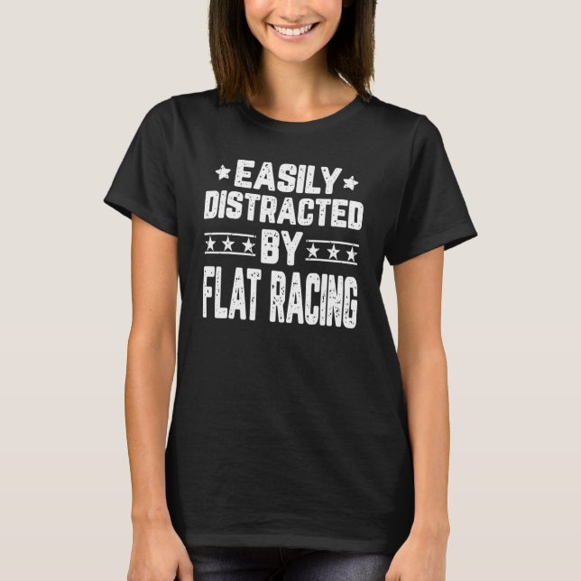 Camiseta Fácilmente Distraído Por El Racer De Caballos De C (Anverso)