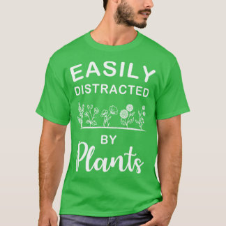 Camiseta Fácilmente Distraído Por El Regalo Del Jardín De P