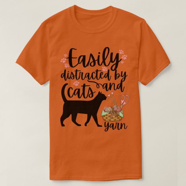 Camiseta Fácilmente distraído por gatos e hiladosTShirt (Diseño del anverso)