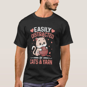 Camiseta Fácilmente Distraído Por Gatos y Estambre Divertid