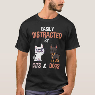 Camiseta Fácilmente Distraído Por Gatos Y Perros Gatos