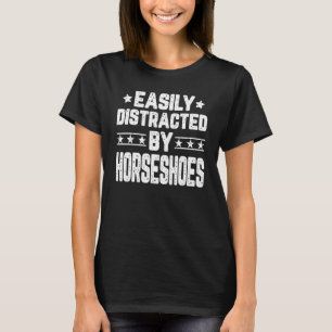Camiseta Fácilmente Distraído Por Herraduras  Herraduras