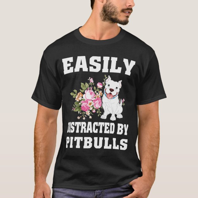 Camiseta Fácilmente Distraído Por Idea De Perro De Pitbulls (Anverso)
