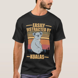 Camiseta fácilmente distraído por koalas