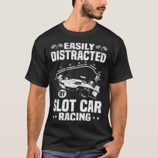 Camiseta Fácilmente Distraído Por La Carreras De Los Autos 