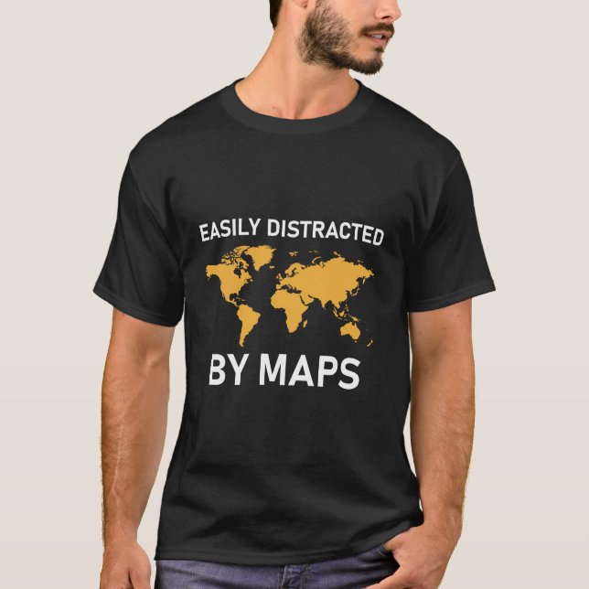 Camiseta Fácilmente Distraído Por La Geografía De Mapas (Anverso)