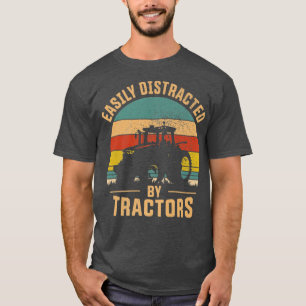 Camiseta Fácilmente Distraído Por La Graciosidad Del Tracto