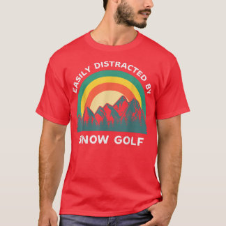 Camiseta Fácilmente Distraído Por La Nieve Golf Funny Depor