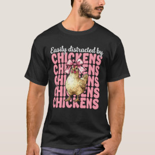 Camiseta Fácilmente Distraído por las Gallinas Granja de Ga