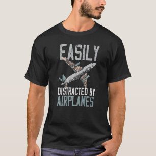 Camiseta Fácilmente Distraído Por Los Aviones