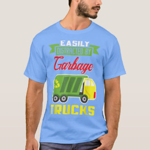 Camiseta Fácilmente Distraído Por Los Camiones De Basura Dí