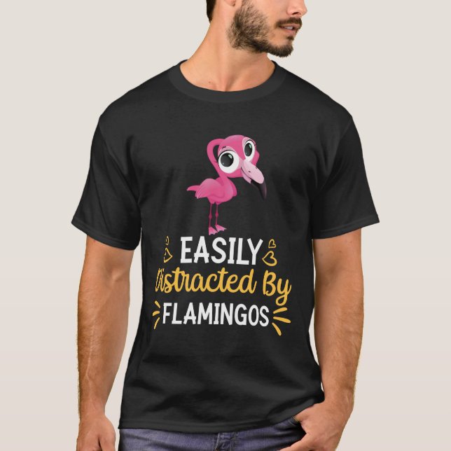 Camiseta Fácilmente Distraído Por Los Flamingos (Anverso)