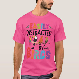 Camiseta Fácilmente Distraído Por Los Pájaros Divertidos Av