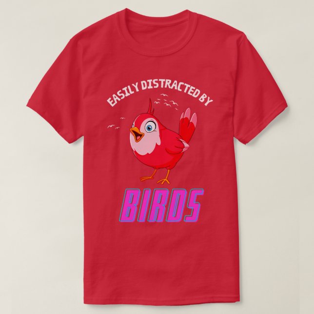 Camiseta Fácilmente Distraído Por Los Pájaros Divertidos Vi (Diseño del anverso)