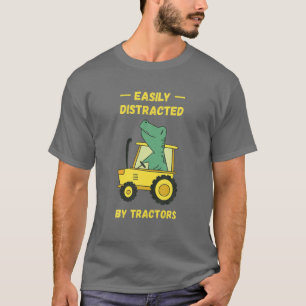 Camiseta Fácilmente Distraído Por Los Tractores Que Cultiva
