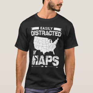 Camiseta Fácilmente Distraído Por Mapas Geografía Mapa De M