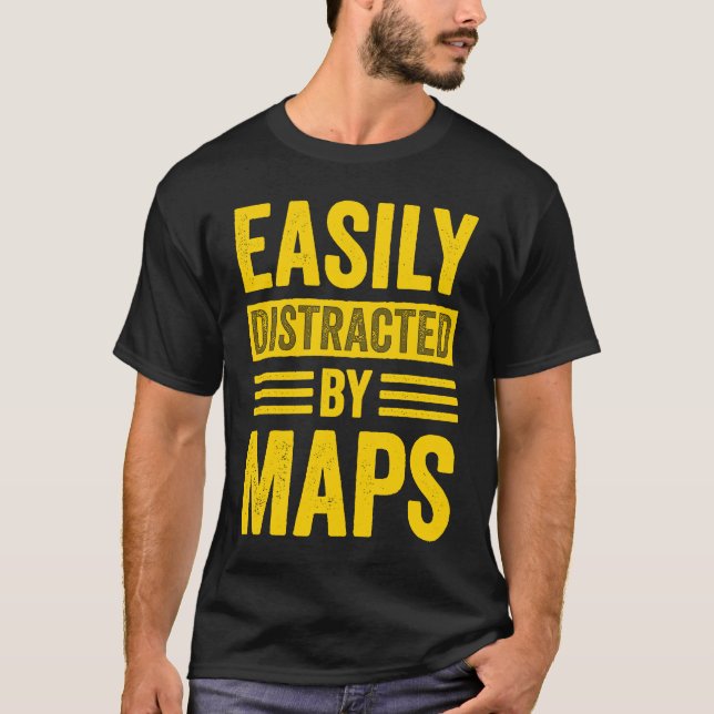 Camiseta Fácilmente Distraído Por Mapas Profesor de Geograf (Anverso)