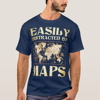 Camiseta Fácilmente Distraído Por Maps Cartography Geograph