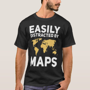 Camiseta Fácilmente Distraído Por Maps El Profesor De Geogr