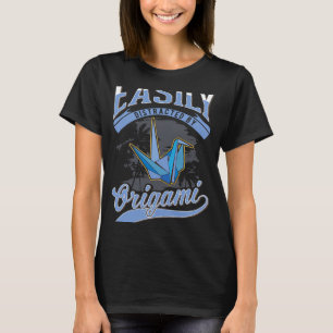 Camiseta Fácilmente distraído por Origami Paper Crane Origa