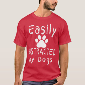 Camiseta fácilmente distraído por perros Dogs Lover shirt D