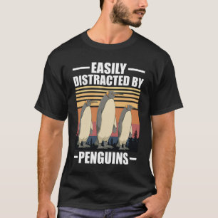 Camiseta fácilmente distraído por pingüinos lindo pingüino