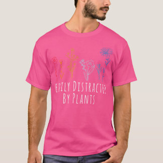 Camiseta Fácilmente Distraído Por Plantas Flor Jardinería G