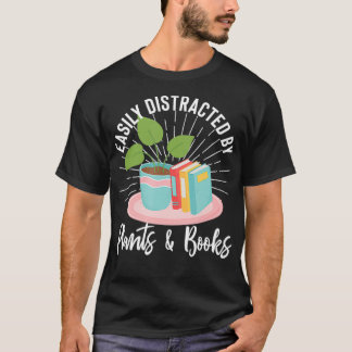 Camiseta Fácilmente Distraído Por Plantas Y Libros Bookworm