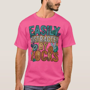 Camiseta Fácilmente Distraído por Rocas Paleontólogo Geólog