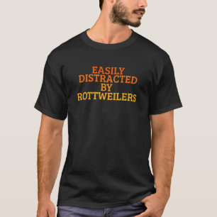 Camiseta Fácilmente Distraído Por Rottweilers Gradient Suns