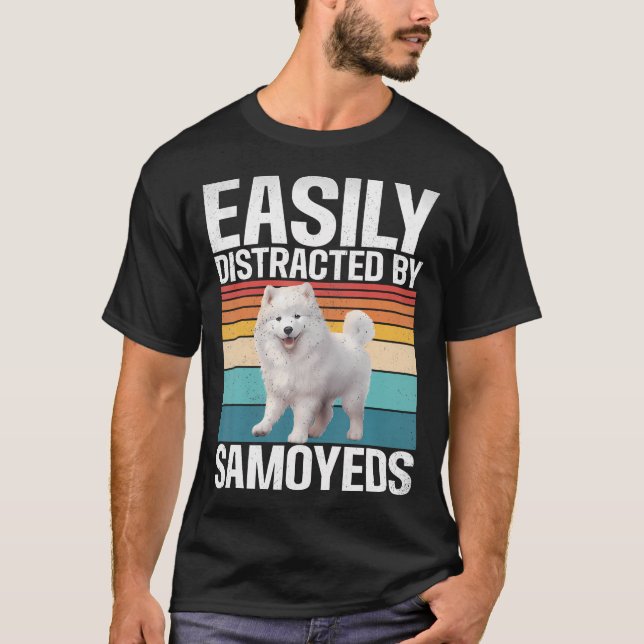 Camiseta Fácilmente Distraído Por Samoyeds (Anverso)
