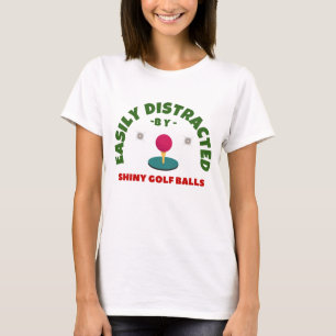 CAMISETA FÁCILMENTE DISTRAÍDO POR SHINY GOLF BALLS GOLF HUM
