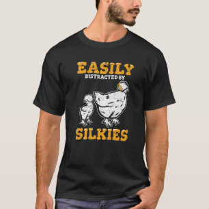 Camiseta Fácilmente Distraído Por Silkies Pollo Sedoso Espo