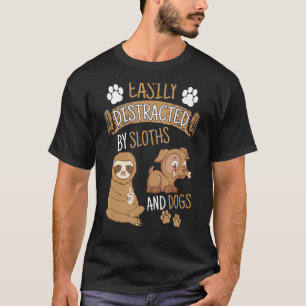 Camiseta Fácilmente distraído por Sloths y Dogs Weiner Houn
