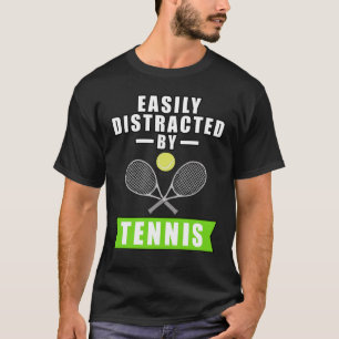 Camiseta Fácilmente Distraído por Tenis - Dicho Divertido