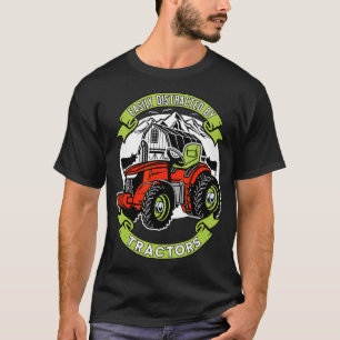 Camiseta Fácilmente Distraído Por Tractores Graciosos Cul