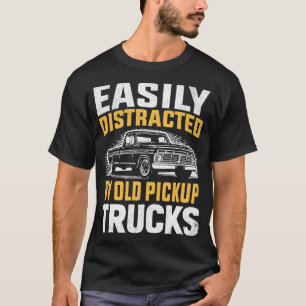 Camiseta Fácilmente Distraído Por Viejos Camiones De Cobre