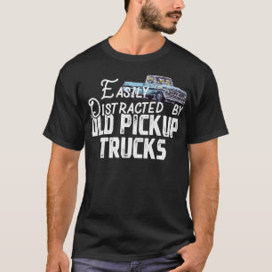 Camiseta Fácilmente Distraído Por Viejos Camiones De Recogi