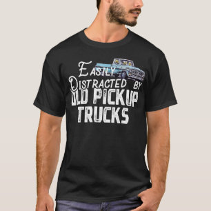 Camiseta Fácilmente Distraído Por Viejos Camiones De Recogi