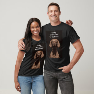 Camiseta Fácilmente Distraído por VIZSLAS unisex